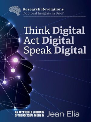 cover image of Think Digital, Speak Digital, Act Digital